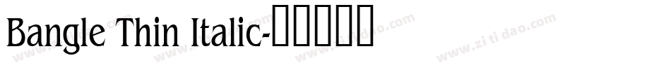 Bangle Thin Italic字体转换